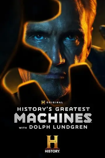 History's Greatest Machines with Dolph Lundgren